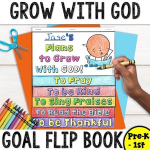 Grow with God goal setting filp book Bible activity for the new year and back to school for Sunday School Children that includes coloring pages and scripture.