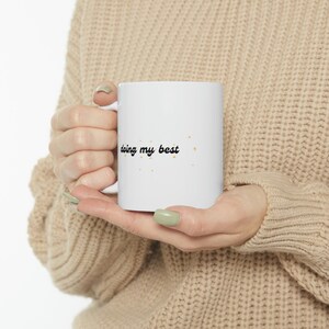 Ceramic Mug, Doing My Best, Cute Mug, Gag Gift, Office Gift, Coffee Mug