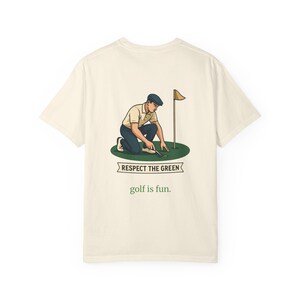 Golf is fun. Respect The Green Golf Men’s T-Shirt