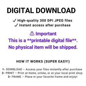 May include: A white background with the words "DIGITAL DOWNLOAD" in black. The text describes a high-quality 300 DPI JPEG file with instant access after purchase. It is a printable digital file, and no physical item will be shipped.