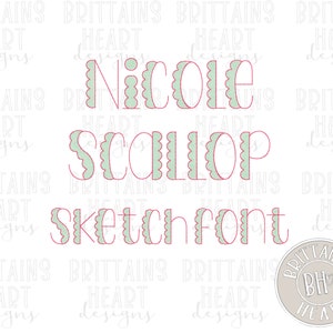 May include: A digital design file for a scalloped font in green and red. The font says "Nicole Scallop Sketch Font".