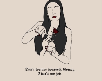 Morticia Addams Quote Print