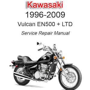 Kawasaki Vulcan EN500 + LTD 1996-2009 Service Repair Manual - Instant Download