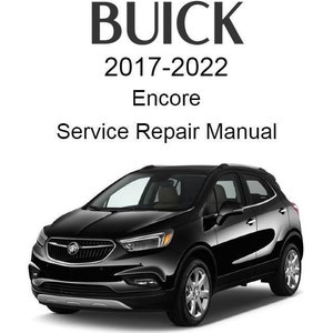 Buick Encore 2017-2022 Service Repair Manual - USB or CD
