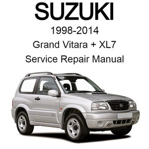 Suzuki Grand Vitara + XL7 1998-2014 Service Repair Manual - USB or CD