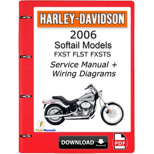 2006 Harley Davidson Softail Service Repair Manual + Wiring Diagrams - Instant Download
