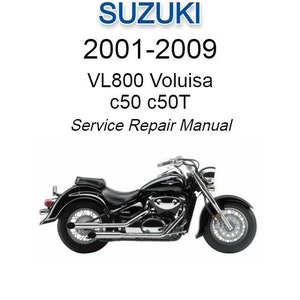 Suzuki VL800 Volusia C50 C50T 2001-2009 Service Repair Manual - USB or CD