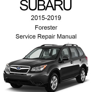Subaru Forester 2015-2019 Service Repair Manual - USB or CD