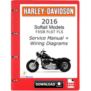 2016 Harley Davidson Softail Models Service Repair Manual - Instant Download