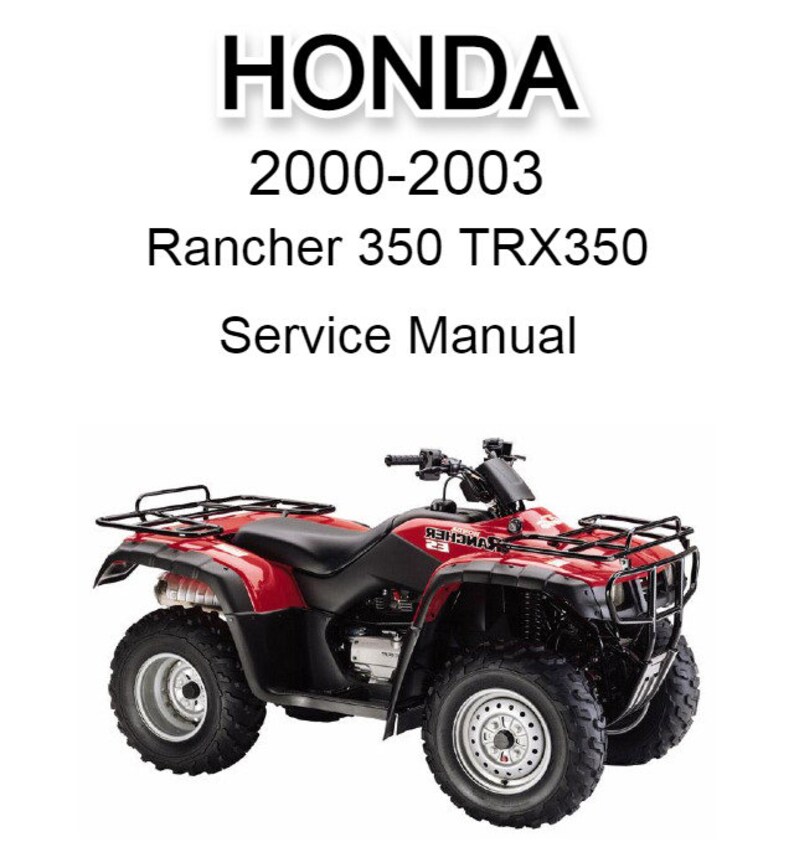 Honda Rancher 350 TRX350 20002003 Service Manual Instant Download Etsy