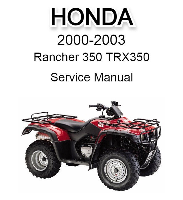 Honda Rancher 350 TRX350 20002003 Service Manual Instant Download Etsy