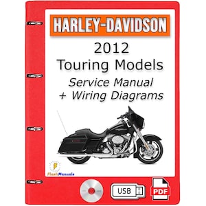 2012 Harley Davidson Touring Models Service Repair Manual + Wiring Diagrams - USB or CD