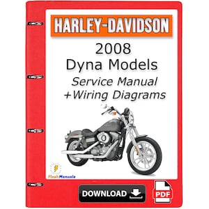 2008 Harley Davidson Dyna Models Service Repair Manual + FXDSE2 + Wiring Diagrams - Instant Download