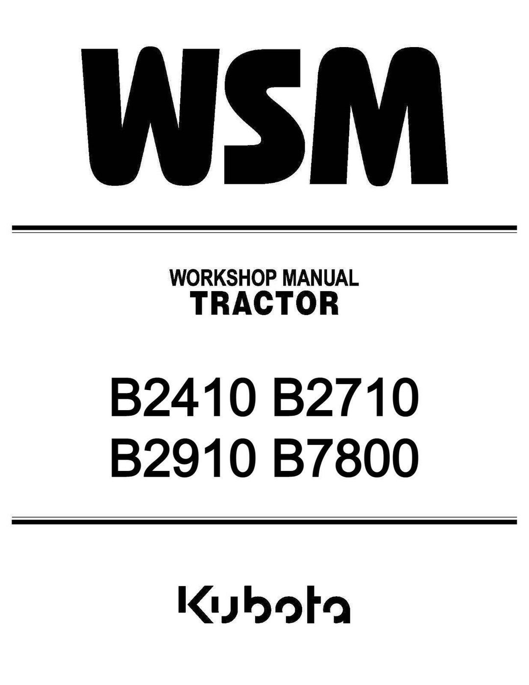 Kubota B2410 B2710 B2910 B7800 Tractor Service Repair Manual Instant