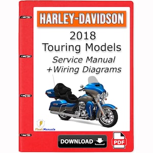 2018 Harley Davidson Touring Models Service Repair Manual + Wiring Diagrams - Instant Download