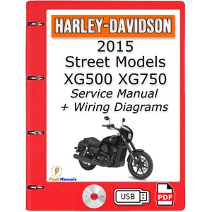 2015 Harley Davidson Street Models XG500 XG750 Service Repair Manual + Wiring Diagrams - USB or CD