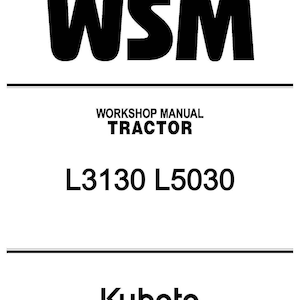 Kubota L3130 L5030 Tractor Service Repair Manual - USB or CD