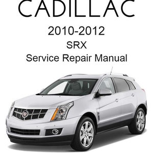 Cadillac SRX 2010-2012 Service Repair Manual - USB or CD