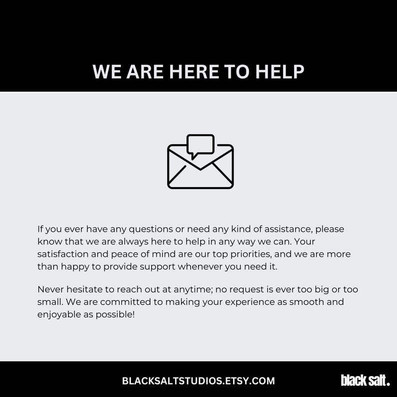 Pu&ograve; includere: Grafica in bianco e nero con la scritta "WE ARE HERE TO HELP" in alto. Sotto, un'icona di busta con un fumetto. Il testo indica che il negozio &egrave; disponibile per aiutare.