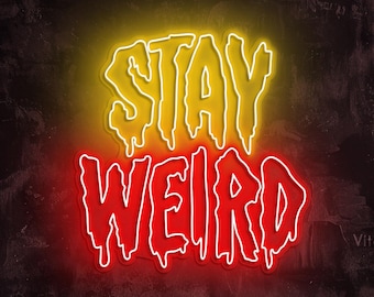 Stay Weird Dipping Neon Sign, Stay Weird Neon Light, Inspirational Wall Art Decor for Bedroom, Game Room, Stay Weird Neon Light, Gift idea