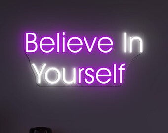 Believe in Yourself LED Light Neon Sign, Study Home Party Wall Decor Art