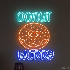 Donut Worry Neon Sign, Donut Worry LED Light, Donut Cake Wall Sign, Birthday Gift, Kitchen Wall Decor, Donut Cafe Wall Art, Donut Led Light