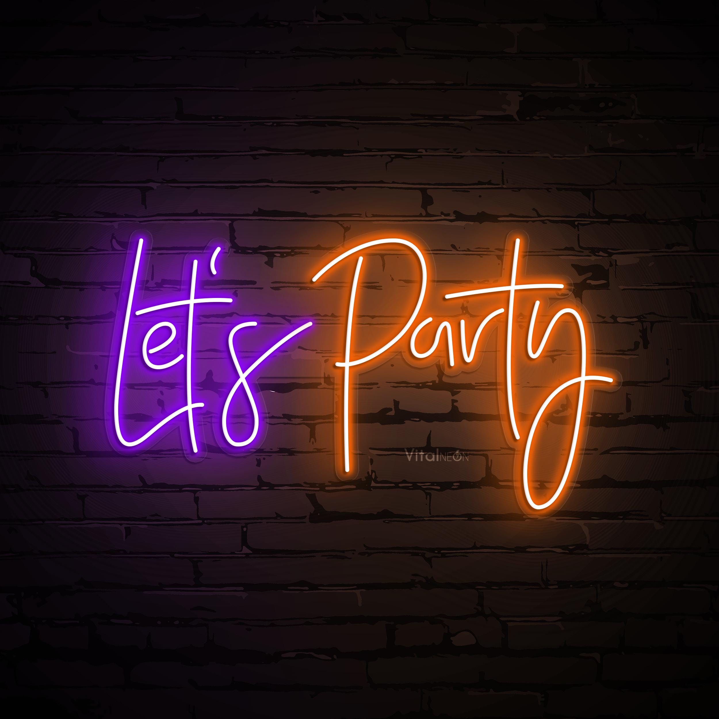 Let's Party Neon Sign LED Light Custom Art Wedding Engagement
