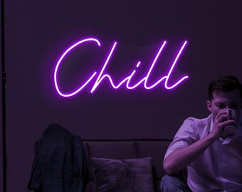 Chill Neon Sign, LED Relax Wall Decor, Calm Vibe Light - Etsy