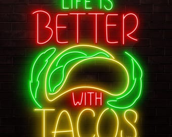 Life Is Better With Tacos Sign, Life Is Better With Tacos Light, Kitchen Neon Light, Restaurant & Bar Wall Decor, Foodie Lover Wall Art