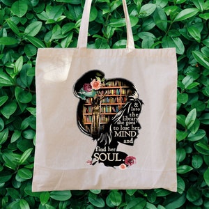 And Into The Library She Goes To Lose Her Mind And Find Her Soul Tote Bag, Women Bag, Library Tote Bag, Bag For Women, Birthday Tote Bag