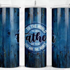 Sie sind ein Vater 20 Unzen dünnen Becher png Sublimation Design Download, Vatertag Becher Verpackung png, Papa 20 Unzen Becher Designs, Download