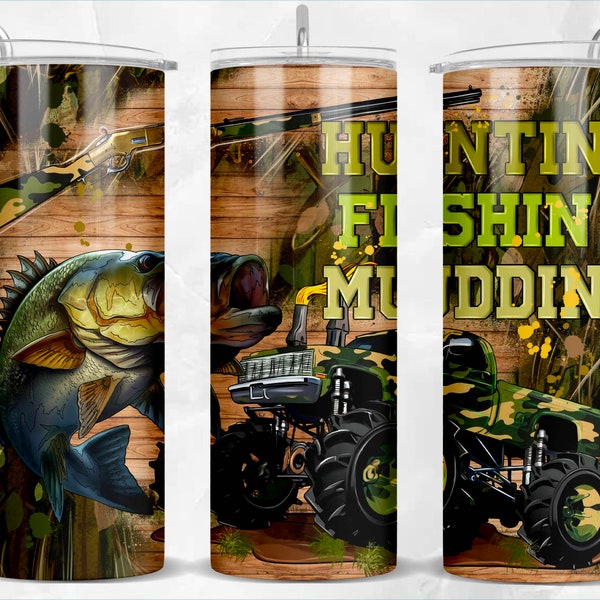 Huntin fishin muddin 20oz skinny tumbler png sublimation design download, fishing tumbler wrap png, fisher 20 oz tumbler designs, download