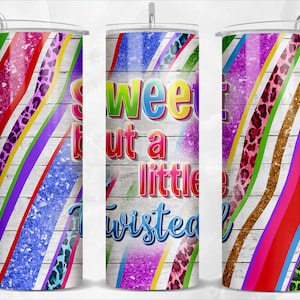 Sweet but a little twisted 20 oz skinny tumbler png, hello summer png, Summer tumbler wrap png, 20 oz tumbler designs, tumbler png download