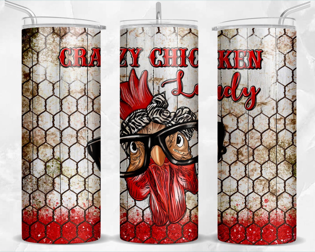 Crazy Chicken Lady 20 Oz Skinny Tumbler Png, Animal Tumbler Wrap Png ...