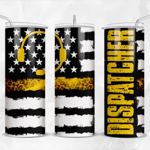 Dispatcher 20 oz skinny tumbler png, Dispatcher tumbler wrap png, Dispatcher 20 oz tumbler designs, tumbler png download