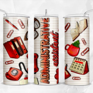 Administrative Assistant 20 oz skinny tumbler png, Assistant tumbler wrap png, Assistant 20 oz tumbler designs, tumbler png download