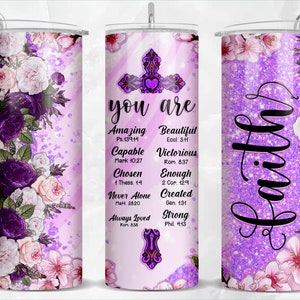 You are amazing beautiful capable Faith 20 oz skinny tumbler png, tumbler wrap png, 20 oz tumbler designs, tumbler png download