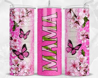 Mama with pink glitter 20oz skinny tumbler png, Mother's Day png, floral tumbler png, mama tumbler png, sublimate designs download