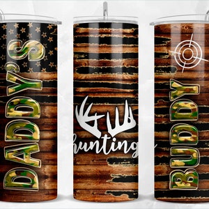 Daddy&#39;s hunting buddy 20 oz skinny tumbler png, tumbler wrap png, Father&#39;s Day 20 oz tumbler designs, tumbler png download