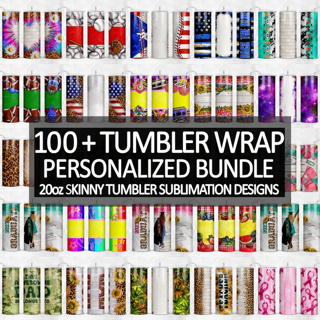 100 Personalized Tumbler Wrap Sublimation Designs, 20 Oz Skinny Tumbler ...
