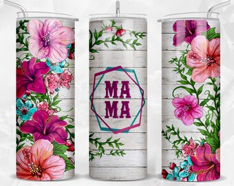 Floral mama 20oz skinny tumbler png sublimation design download, Mother's Day png, mama tumbler png, mama png, sublimate designs download
