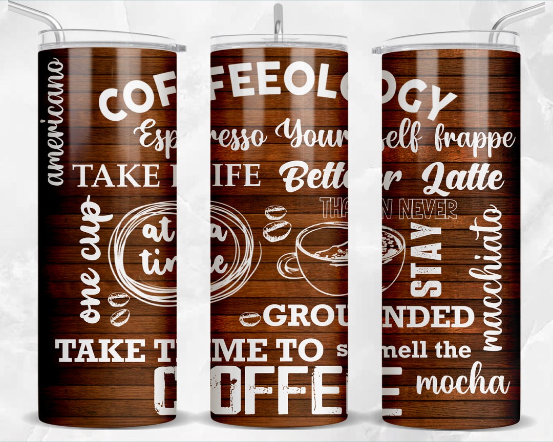 Coffeeology 20 Oz Skinny Tumbler Png Sublimation Design Download ...