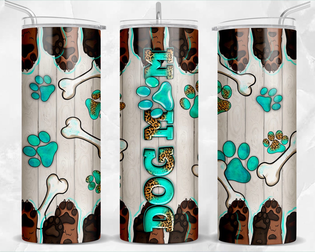 Dog Mom 20oz Skinny Tumbler Png Sublimation Design Download, Dog Paws ...