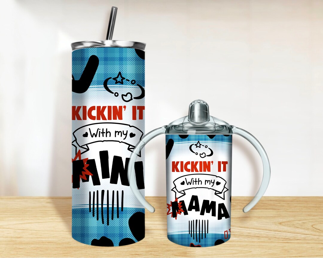 Kickin' It Mama and Mini Tumbler PNG, 20oz Skinny Tumbler and 12oz ...