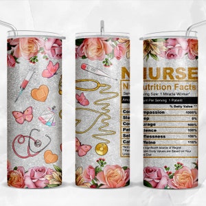 Nurse nutrition facts with flowers 20 oz skinny tumbler png sublimation design download, tumbler wrap png, 20 oz tumbler designs, download