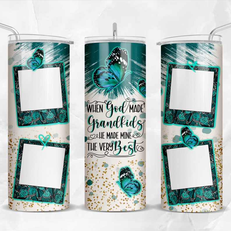 May include: A white tumbler with a teal and gold design. The tumbler features butterflies, glitter, and the text "When God made Grandkids He made mine the very best".