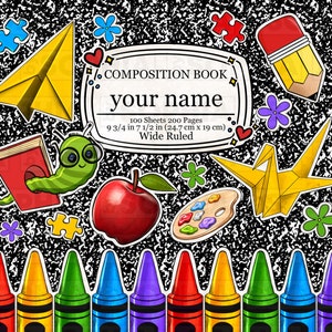 May include: Composition book cover with a black and white speckled background. The cover features colorful illustrations of a paper airplane, a worm reading a book, an apple, a paint palette, a paper crane, crayons, and a pencil. The text on the cover reads "COMPOSITION BOOK your name 100 Sheets 200 Pages 9 3/4 in 7 1/2 in (24.7 cm x 19 cm) Wide Ruled".