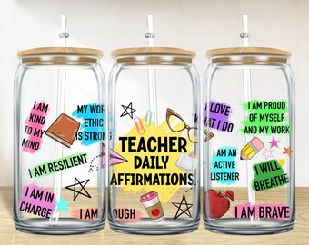 Teacher daily affirmations 16 oz libbey glass wrap png, libbey wrap png, Teacher libbey glass png, sublimation png design downloads