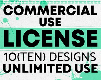 Commercial Use License for Small Businesses and Physical Products, Multiple (10) Design, Unlimited Use, Commercial Use License