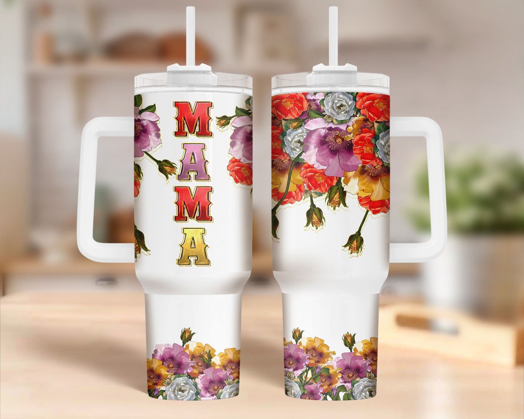 Mama Floral 40 Oz Quencher Tumbler Png Sublimation Design Download ...
